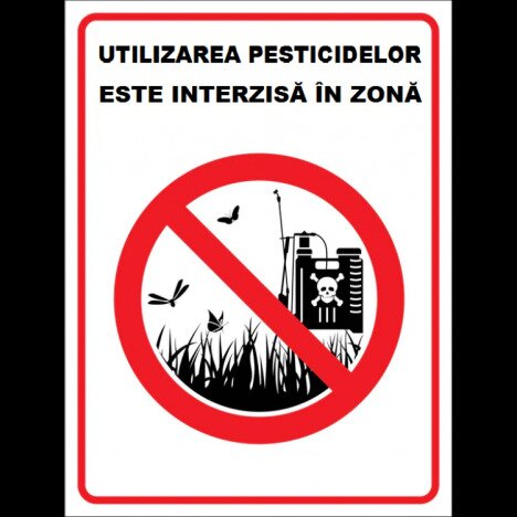 Placuta utilizarea pesticidelor este interzisa in zona